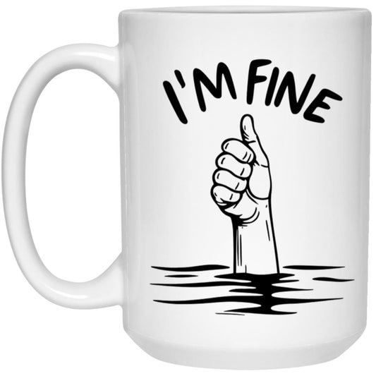 I m Fine Mug